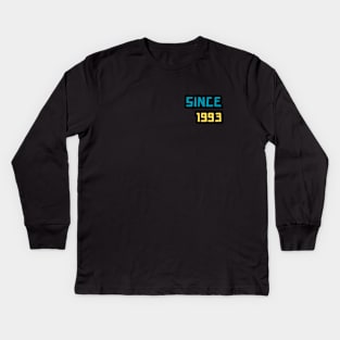 Since 1993, birthday gift Kids Long Sleeve T-Shirt